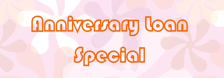anniversary loan special